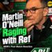 Martin O’Neill Fumes at VAR After Celtic’s Collapse Against Celta Vigo as European Crisis Deepens